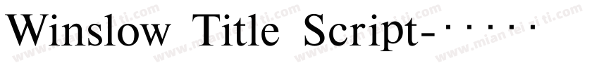 Winslow Title Script字体转换